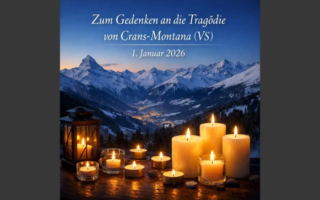 Nationaler Trauertag – Gemeinsam gedenken wir der Opfer von Crans-Montana